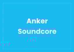 Anker Soundcore Featured Image